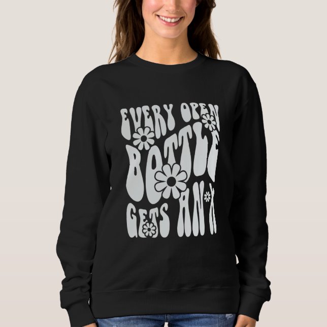 Pharmacy Humor X Open Bottle Pharmacists and Techn Sweatshirt (Front)