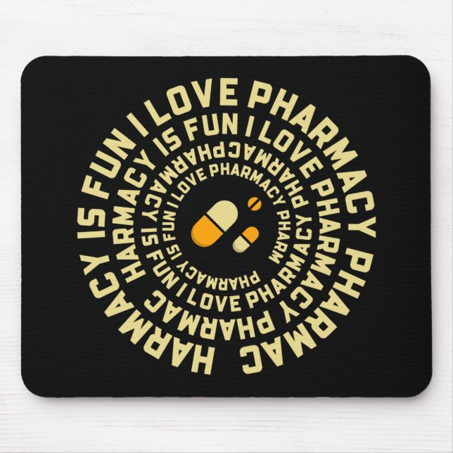 Pharmacy Is Fun I Love Pharmacy Mousepad Gift (Front)