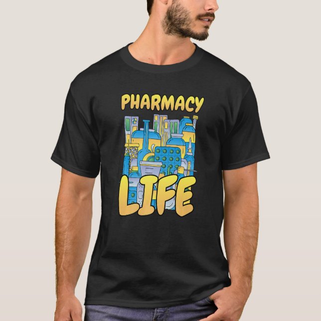 Pharmacy Life Pharmacy Pharmacist Tech T-Shirt (Front)