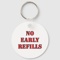 Pharmacy - No Early Refills