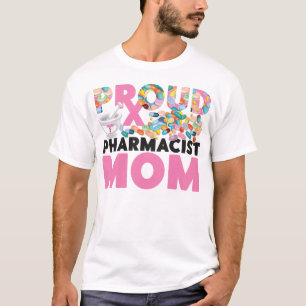 Pharmacy Proud Pharmacist Mom Mom T-Shirt