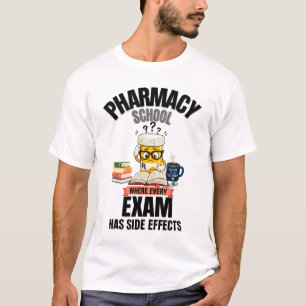Pharmacy School Humour T-Shirt