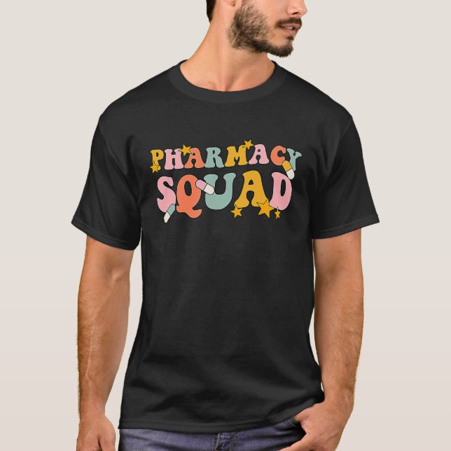 Pharmacy Squad Groovy For Pharmacist Pharmacy Tech T-Shirt (Front)
