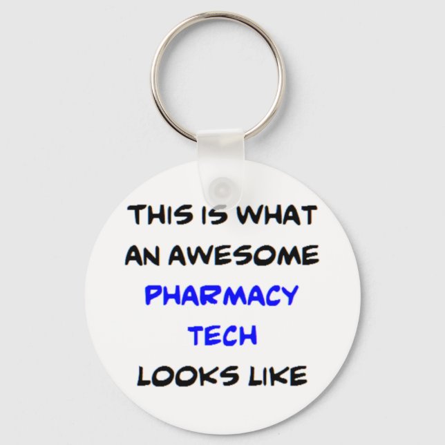 pharmacy tech, awesome key ring (Front)