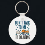Pharmacy Tech Don't Talk to Me I'm Counting Key Ring<br><div class="desc">Pharmacy technician novelty design is perfect for pharmacy tech or pharmacist. Funny design says: "Don't talk to me I'm counting"</div>