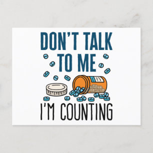 Pharmacy Tech Don't Talk to Me I'm Counting Postcard