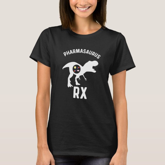 Pharmacy Tech Humour Pharmacy Week Pharmasaurus Rx T-Shirt (Front)