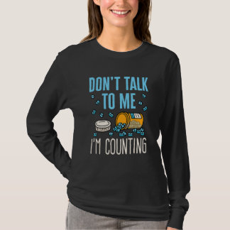 Pharmacy Tech Technician Funny Counting Pills Pham T-Shirt