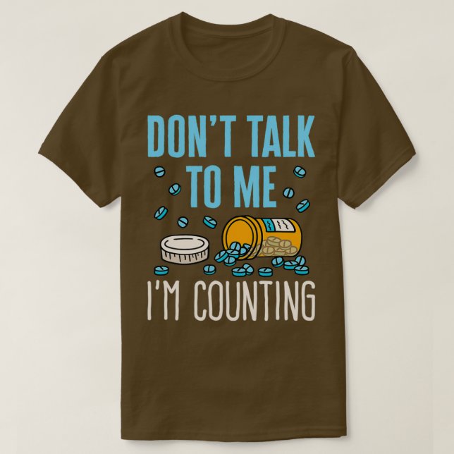 Pharmacy Tech Technician Funny Counting Pills Pham T-Shirt (Design Front)