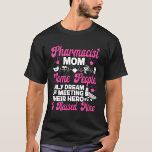 Pharmacy Tech Technician Pharmacist Student Mum Ph T-Shirt