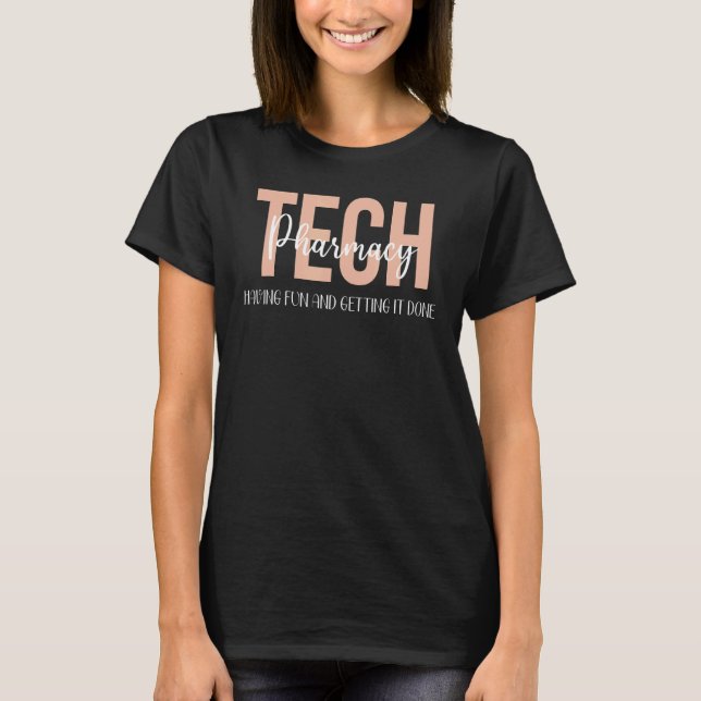Pharmacy Tech Week Technician Appreciation Having  T-Shirt (Front)