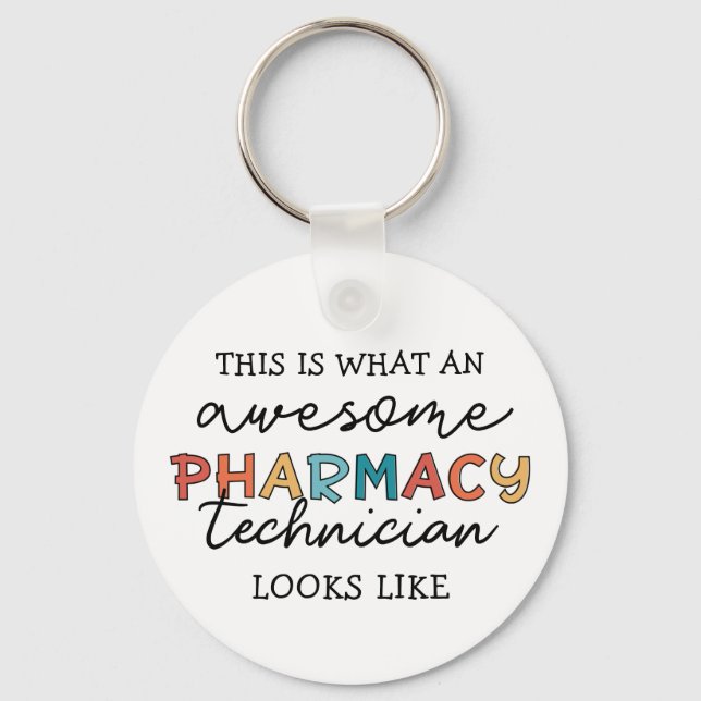 Pharmacy Technician Awesome Pharmacy Tech Funny Key Ring (Front)
