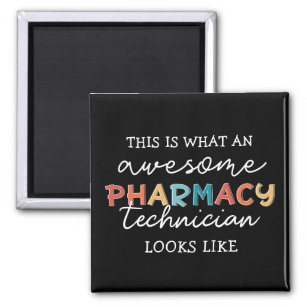 Pharmacy Technician Awesome Pharmacy Tech Funny Magnet
