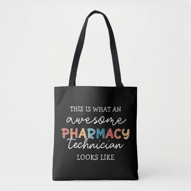 Pharmacy Technician Awesome Pharmacy Tech Funny Tote Bag (Front)