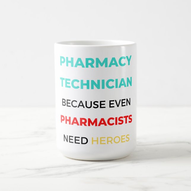 Pharmacy Technician Because Even Pharmacists 2 Coffee Mug (Center)