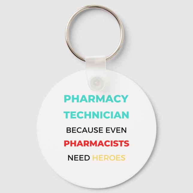 Pharmacy Technician Because Even Pharmacists 2 Key Ring (Front)