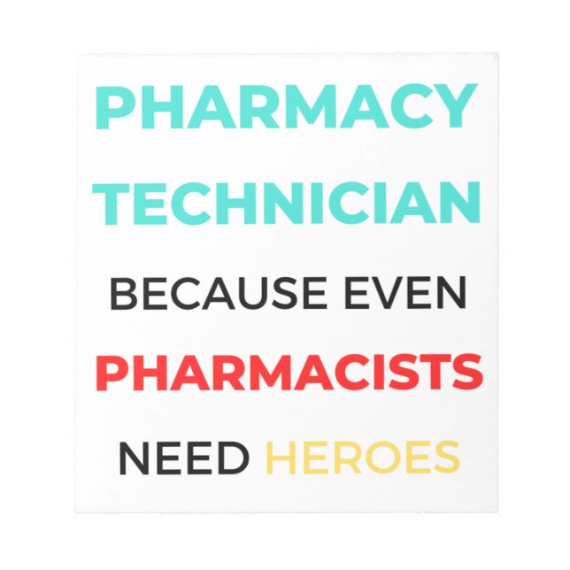 Pharmacy Technician Because Even Pharmacists 2 Notepad (Front)