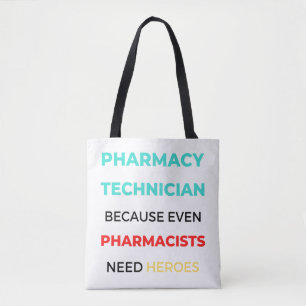 Pharmacy Technician Because Even Pharmacists 2 Tote Bag