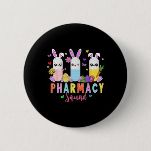 Pharmacy Technician Bunny Easter Day Pharmacy Tech 6 Cm Round Badge