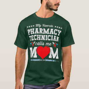 Pharmacy Technician Calls Me Mum Tech Pharmacist 1 T-Shirt