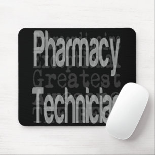 Pharmacy Technician Extraordinaire Mouse Pad