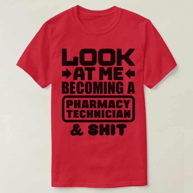 Pharmacy Technician Graduation T-Shirt (Design Front)