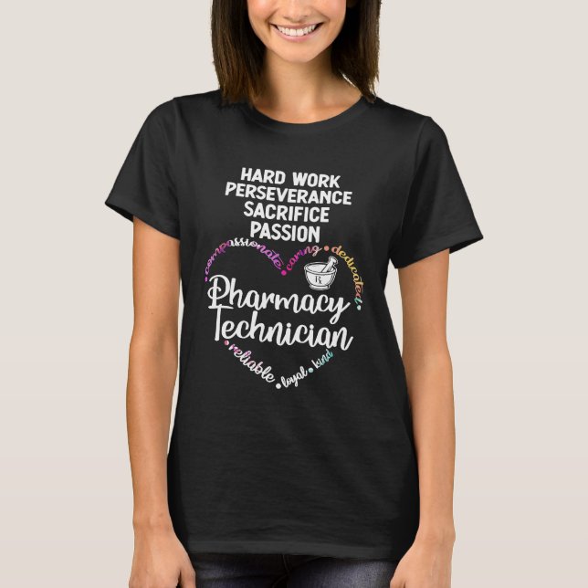 Pharmacy Technician Hardwork Certified Pharma Tech T-Shirt (Front)