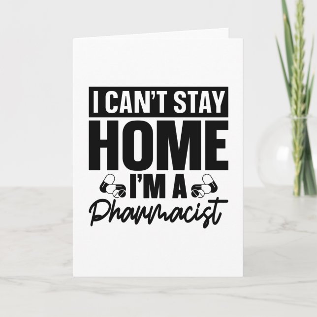 Pharmacy Technician I Can't Stay Home Pharmacist Card (Front)