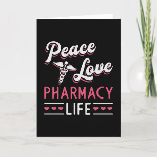 Pharmacy Technician Peace Love Life Pharmacist Card