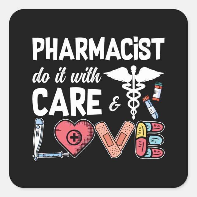 Pharmacy Technician Pharmacist Do It With Care Square Sticker (Front)