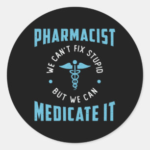 Pharmacy Technician Pharmacist Medicate It Tech Classic Round Sticker