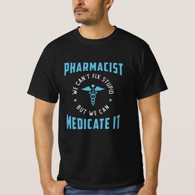 Pharmacy Technician Pharmacist Medicate It Tech T-Shirt (Front)