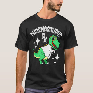 Pharmacy Technician Pharmacist Pharmasaurus Rx T-Shirt