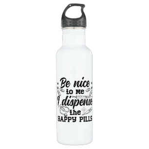 Pharmacy Technician Pharmacist Tech Be Nice To Me 710 Ml Water Bottle