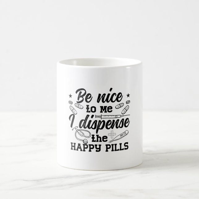 Pharmacy Technician Pharmacist Tech Be Nice To Me Coffee Mug (Center)