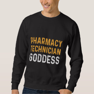 Pharmacy Technician Prouder Certified Pharma Tech Sweatshirt