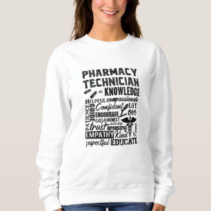Pharmacy Technician Quote Medicine Pharmacists Sweatshirt