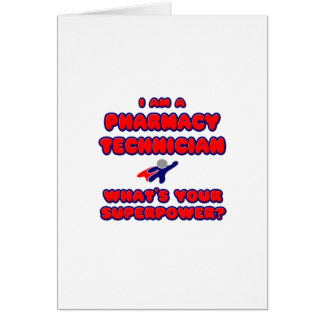 Pharmacy Technician .. What's Your Superpower?
