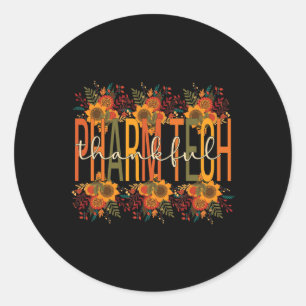 Pharmacy Technologist Thanksgiving Pharmacy Tech  Classic Round Sticker