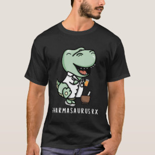 Pharmasaurus Rx Pharmacist Pharmacy Technician T-Shirt