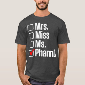 PharmD Doctor of Pharmacy Doctorate Graduation pro T-Shirt