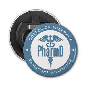 PharmD Doctor of Pharmacy Graduation Pharmacist Bottle Opener