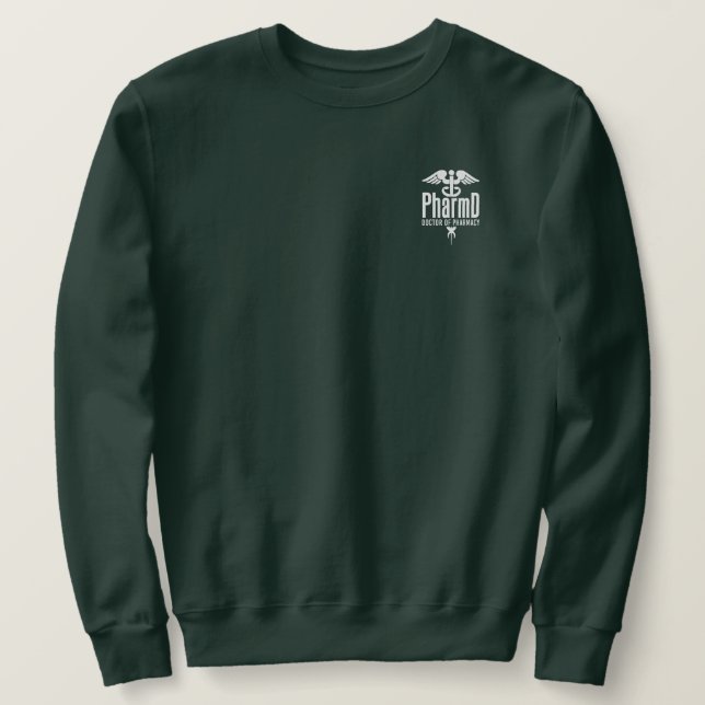 PharmD Doctor of Pharmacy Graduation Sweatshirt (Design Front)