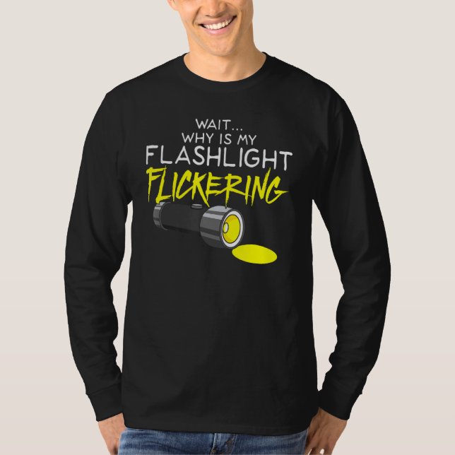 Phasmophobia Flickering Flashlight  Ghost Hunting T-Shirt (Front)