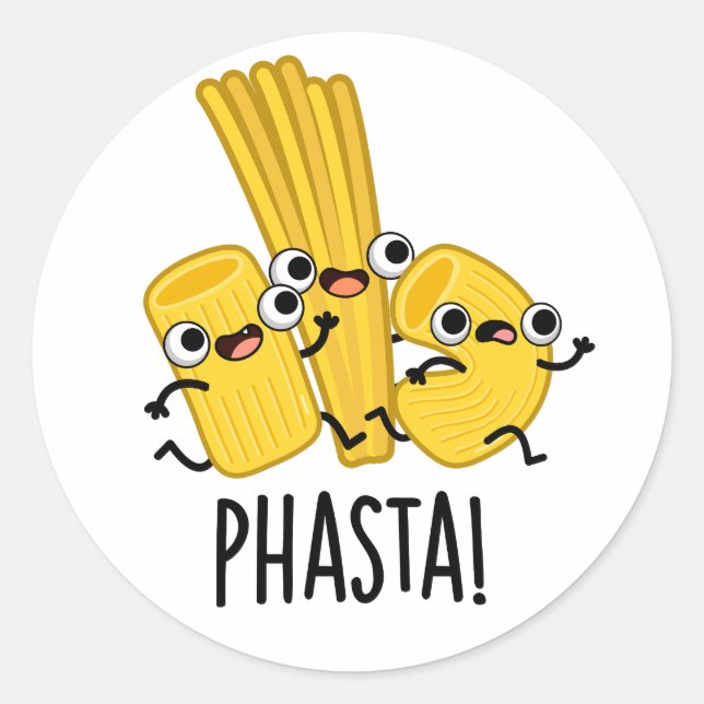 Phasta Funny Fast Pasta Pun  Classic Round Sticker (Front)