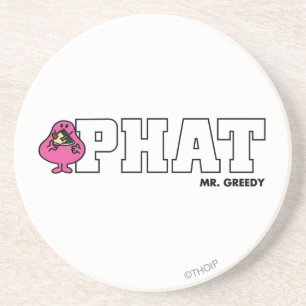 PHAT COASTER