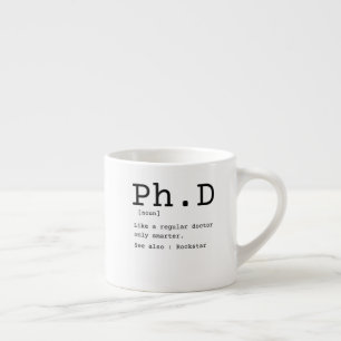 PhD definition philosophy doctor dissertation Espresso Cup