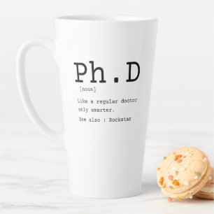 PhD definition philosophy doctor dissertation Latte Mug