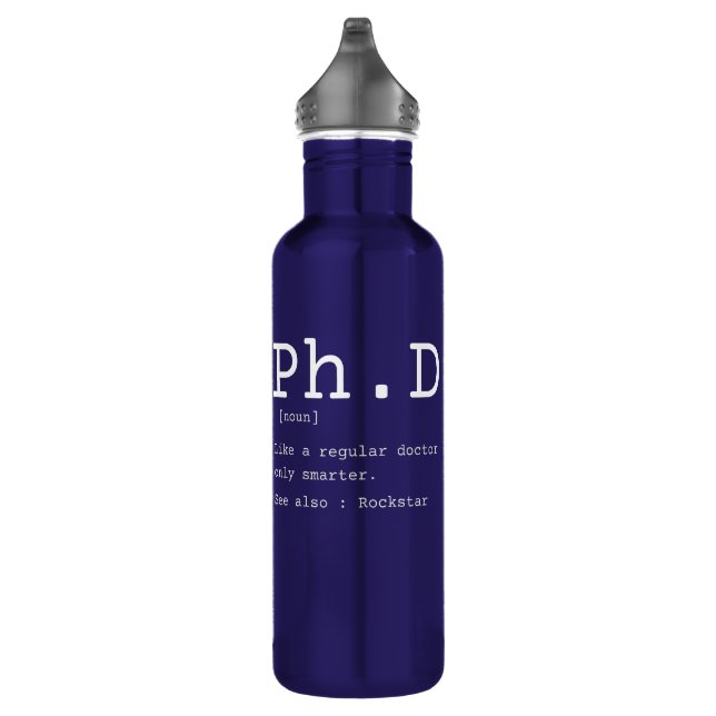 PhD definition philosophy doctor teacher funny 710 Ml Water Bottle (Right)