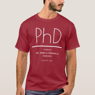 PhD degree Graduation Party T-Shirt